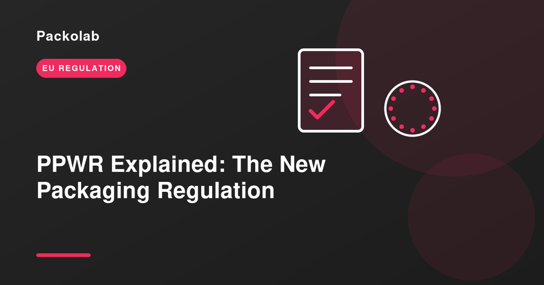 PPWR Explained: What the EU's New Packaging Regulation Means for Your Business