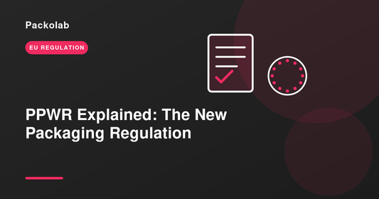 PPWR Explained: What the EU's New Packaging Regulation Means for Your Business